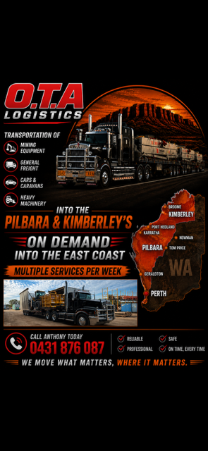 O.T.A Logistics — transporting mining equipment, general freight, cars & caravans and heavy machinery into the Pilbara and Kimberley's, on demand into the east coast, multiple services per week